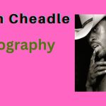 Don Cheadle biography updated 2024
